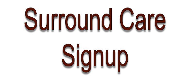 Surround Care 1/2 Day Signup