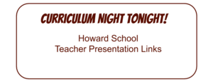 Howard Curriculum Night Videos